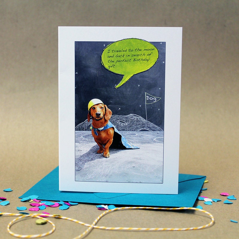 Birthday Card // Super Hero Dachshund on the Moon // Funny