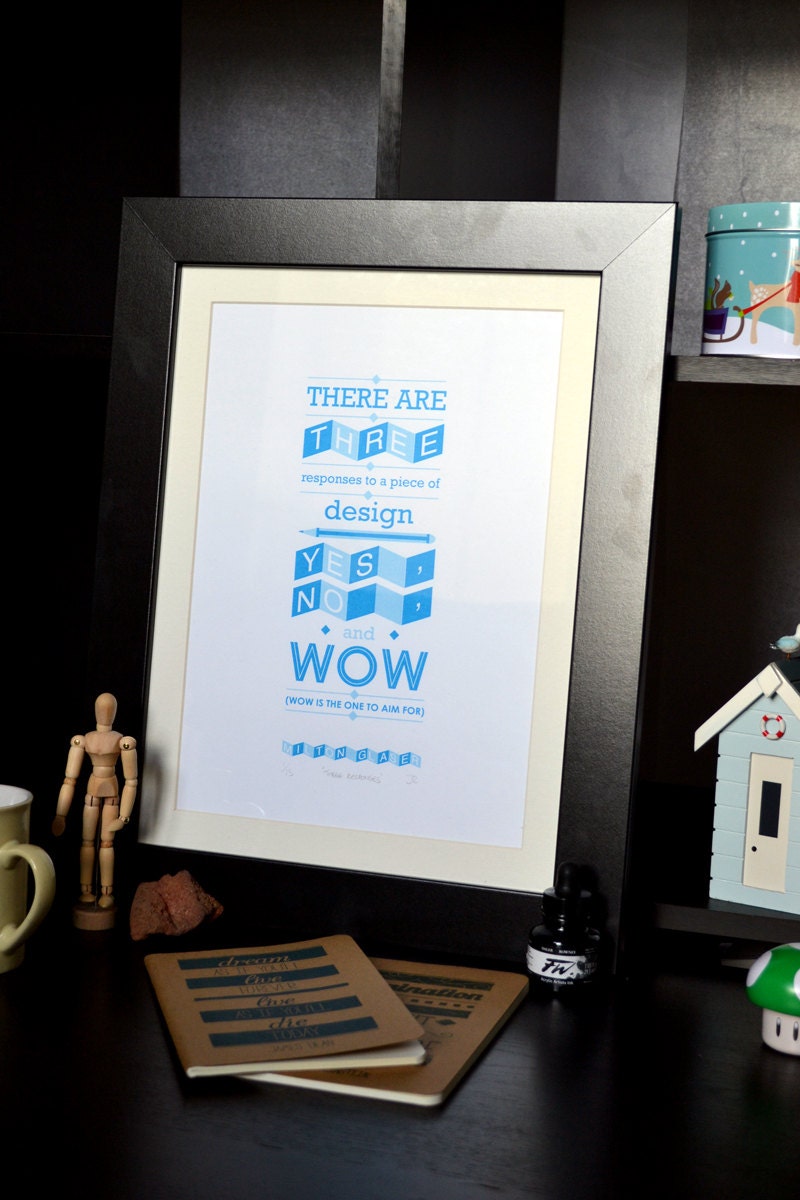 Milton Glaser "Three Responses" Quote -  Limited Edition Typographic Screen Print