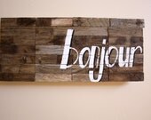 LARGE - Bonjour - Modern Industrial Greeting Sign - Reclaimed Driftwood Artwork - Hand Painted - industrial signage