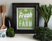 It's Best Fresh from the Farm - Kitchen Art - 8 x 10 Print - Silkscreen Printed By Hand