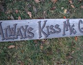 Rustic Wood Hanging Sign Salvaged Always Kiss Me Goodnight Decoration
