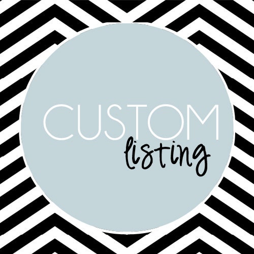 Custom Listing for Lauren Gant