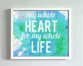 8x10 My Whole Heart print