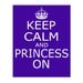SALE - Keep Calm and Princess On - 8x10 Print - Violet Purple and White