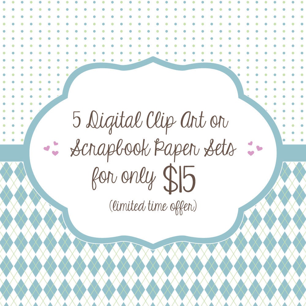 SALE - Buy 5 Clip Art or Digital Paper Sets For Sale Pricing
