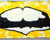 Impasto Pop Art Smile, Yellow Lips, Teeth: Original, Signed Art