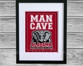ANY NCAA - Man Cave, Fan Cave or Boy Cave Alabama Crismson Tide 8"x10" print