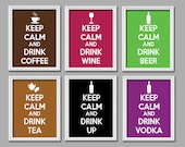 CHOOSE ONE 1 Keep Calm Buy 2 Get 1 Freeand DRINK Coffee Wine Beer Tea Vodka Liquor 8x10 Art Poster Print - Choose Color