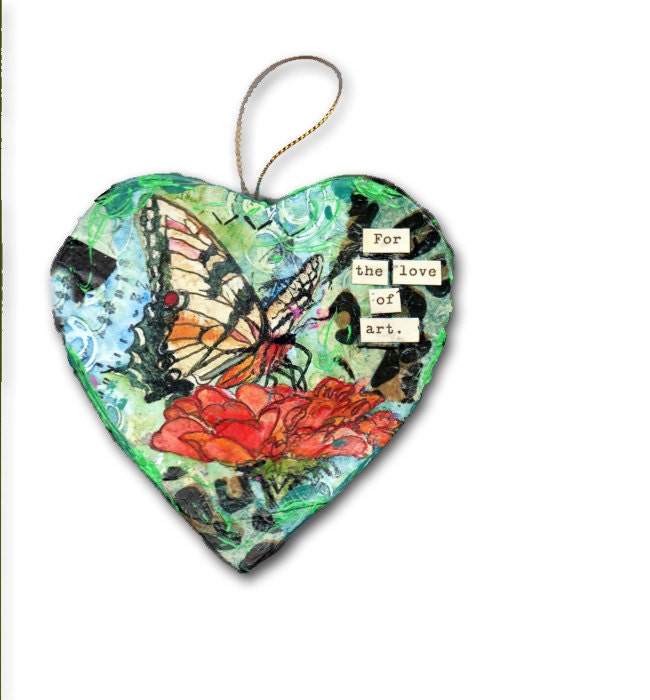 art Heart shaped Ornament, Butterfly Inspirational Valentine Art DEcor Gift, For the Love of Art wall hanging