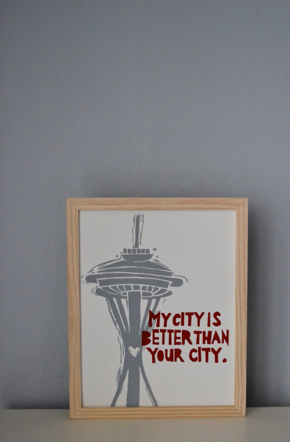 Seattle is Better Than Your City 11x14 Print