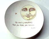 Buddha Inspirational Quote Dish - The Mind is Everything, What you Think you Become, Yellow Moon, Star