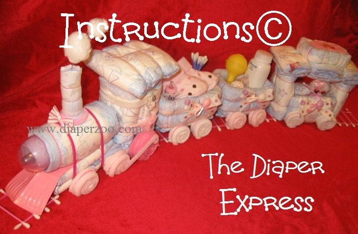 Instructions - Diaper Choo Instructions for Choo Train Night Light Diaper Cake. Learn how to make fr.Diapers - GR8 for Baby Keepsake.