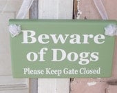 Beware of Dogs Please Keep Gate Closed Wood Vinyl Sign - Spring Summer Green Outdoor Home Decor Door Hanger