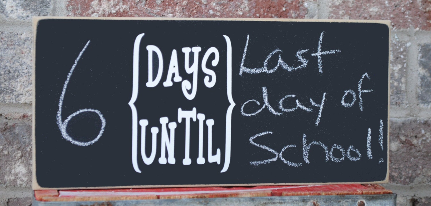 DAYS UNTIL- Create your own message chalkboard sign- 6 x 12 finished wood sign