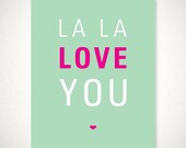 La La Love You Poster - Downloadable Digital File - Aqua