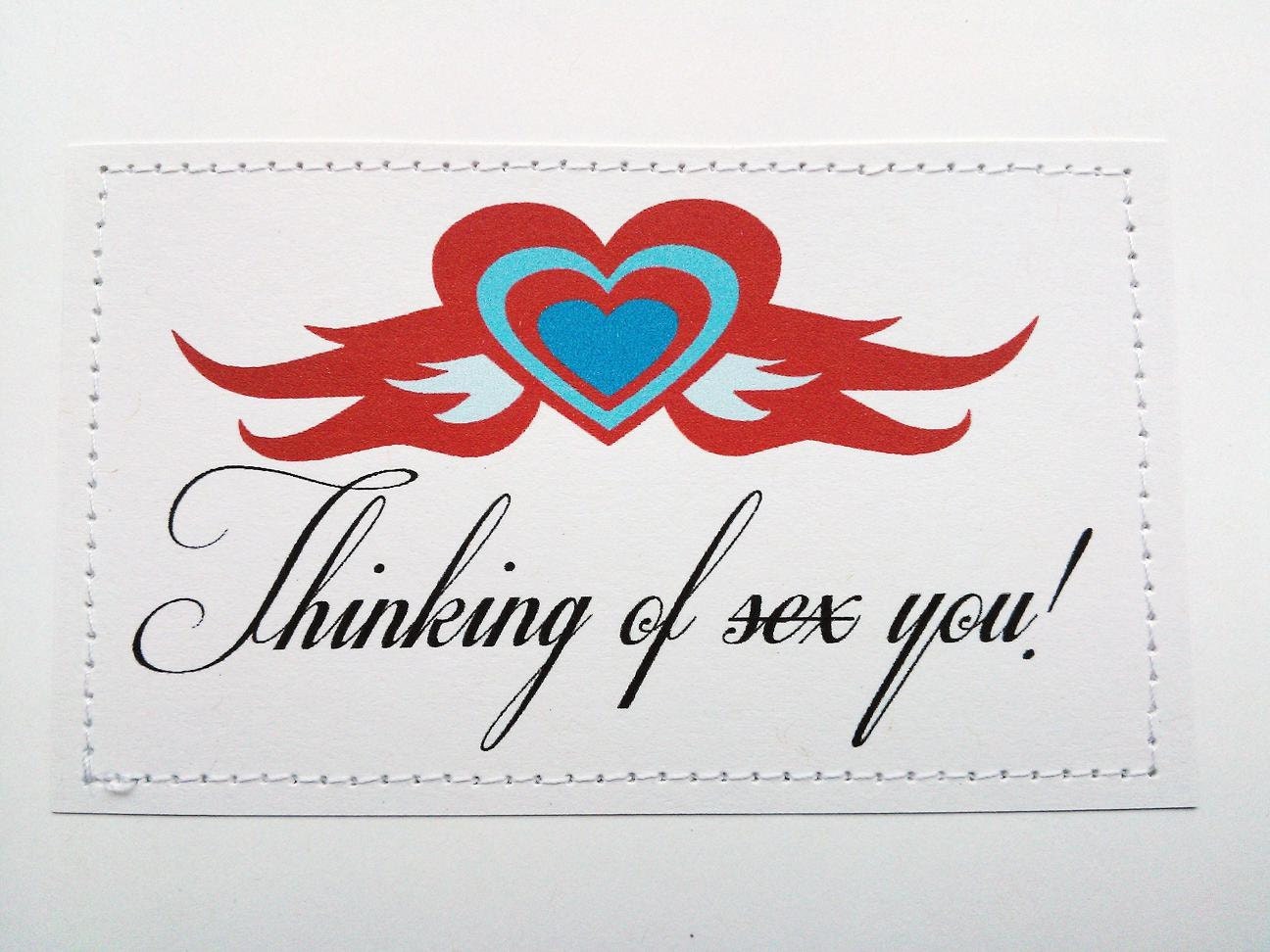 Dirty card for your honey. Thinking of sex.. you.