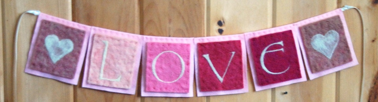 Needle Felted Wool Felted Banner LOVE Banner