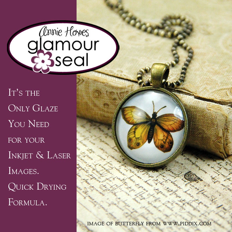 A Glaze That Won't Smear Ink Jet Prints. Glamour Seal for Glass Pendants. Fast drying, Strong Adhesive. Annie Howes.