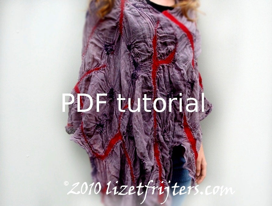 Instant Download PDF Felting Tutorial Pattern - Nuno Felted Swirly Poncho