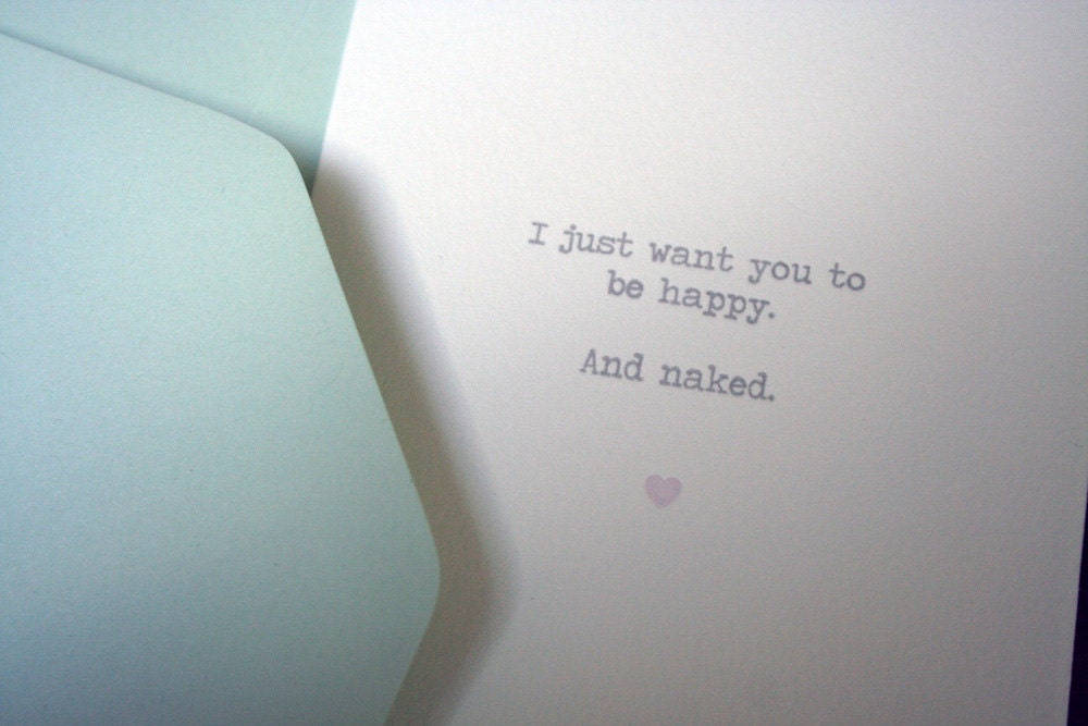 Letterpress Printed "I Just Want You To Be Happy..." Card - single