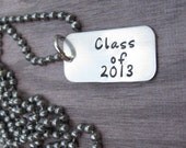Hand Stamped Jewelry Graduate Necklace For Him Class of 2013