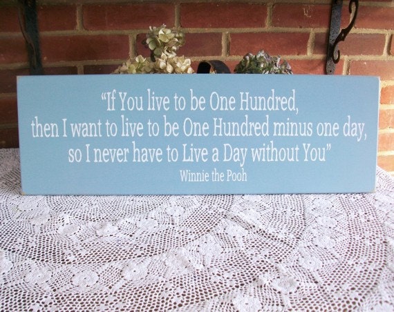 If You Live to be One Hundred Nursery Wedding Painted Wood Sign Wall Decor