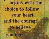 Believe In Yourself a 5 X 7 LIMITED EDITION PRINT