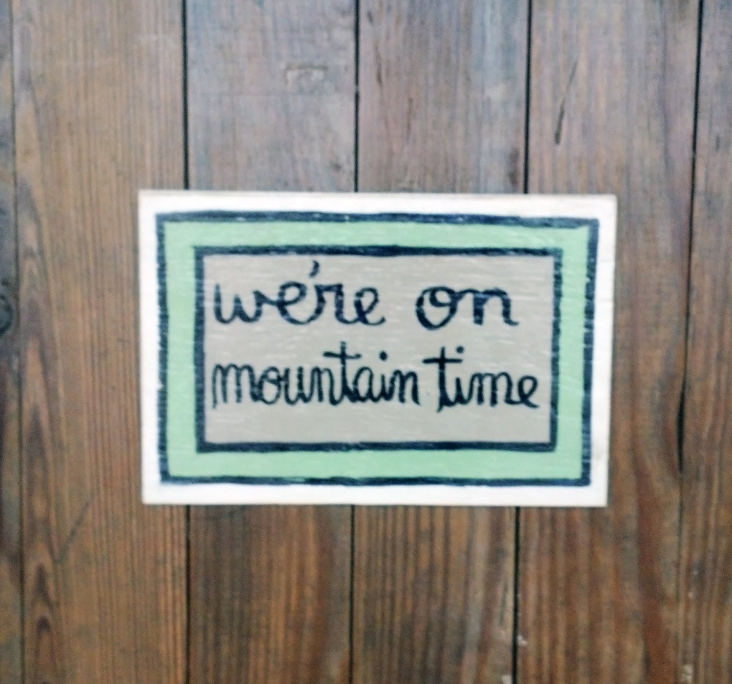 Small Hand Painted Wood Quote Sign- 10" x 6"