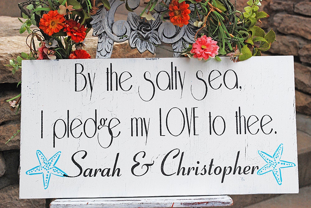By The SALTY SEA I pledge my LOVE Beach Wedding Sign 24x10 FrEE stake