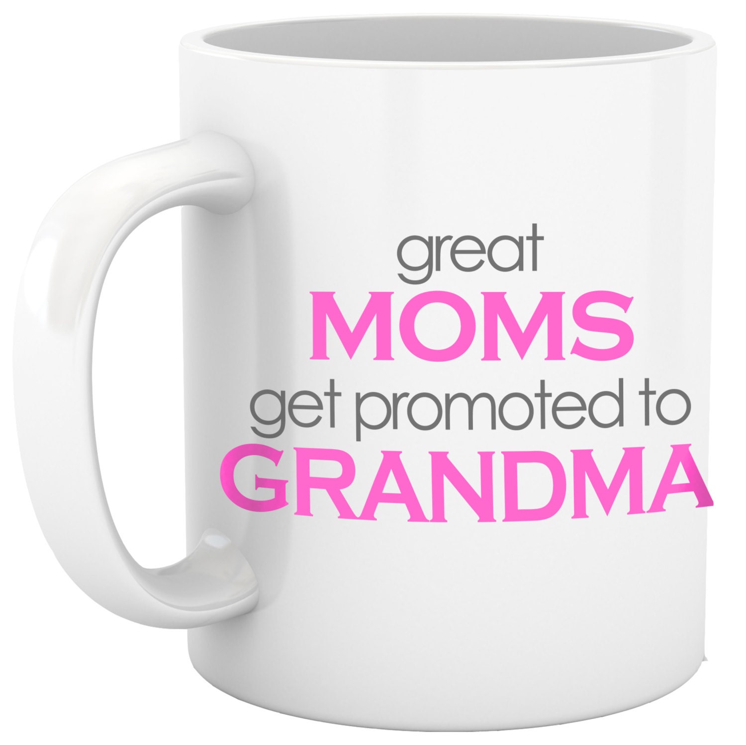 coffee mug grandma - design great moms get promoted to grandma personalized mug