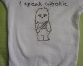 I speak Wookiee baby onesie