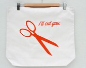 I'll Cut You - orange scissor screenprint, recycled grocery, shopping, everyday tote