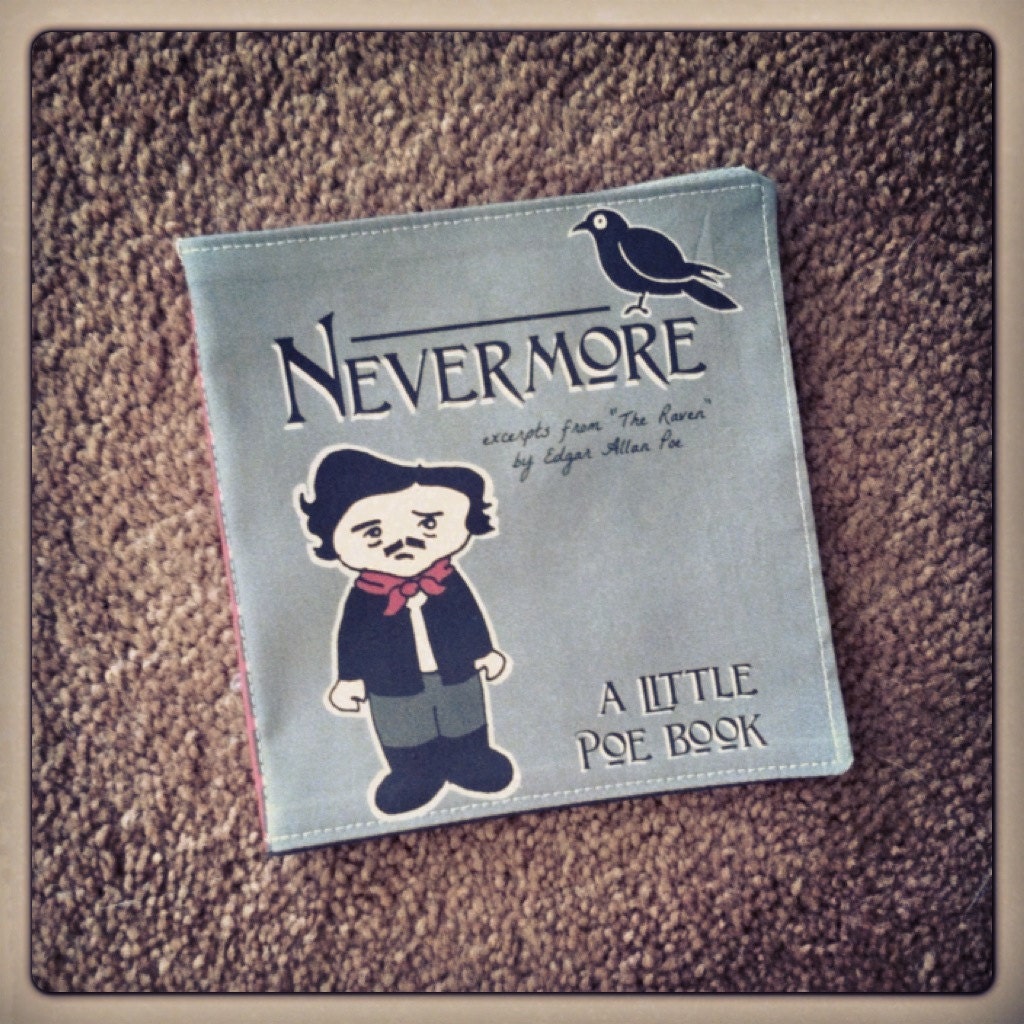 Edgar Allan Poe Nevermore the Raven baby toddler book cloth quiet fabric