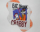 Eat, Drink, and Be Crabby. 8 inch cotton pantyliner (cloth pad) by MotherMoonPads