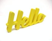 Wood Hello Sign - 4 Inch Shelf Sitter Style - Office or Home Decor - Greeting - Painted Lemon Yellow