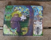 BEE HAPPY  - Saint Francis-    Mixed media art  - Waldorf inspired