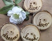 Inspirational Wood Buttons - 4 Wood Burned Wooden Tree Branch Buttons with Bark - 1 7/8 x 1 3/4 inches, For Journals, Pillows, Handbags