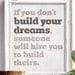 If you don't build your dreams (light version) - 8x10 Art Print