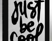 Decals Words just be cool Wall Art Decal Frame It Wall Phrase Vinyl Colors