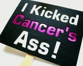 Photo booth Props. Cancer. Photo Props. Props. Cancer Photo Prop. Props on a Stick - I Kicked Cancer Maro Booth Sign