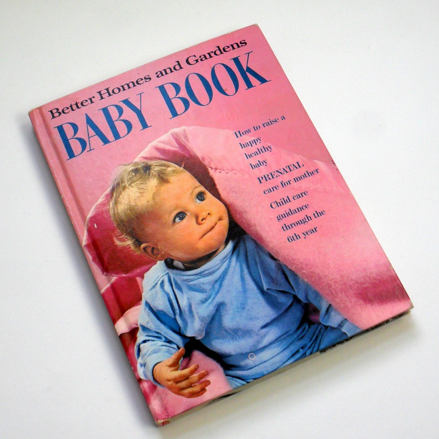 Better Homes and Gardens Baby Book 1971 / Childcare Guidance Through the 6th Year