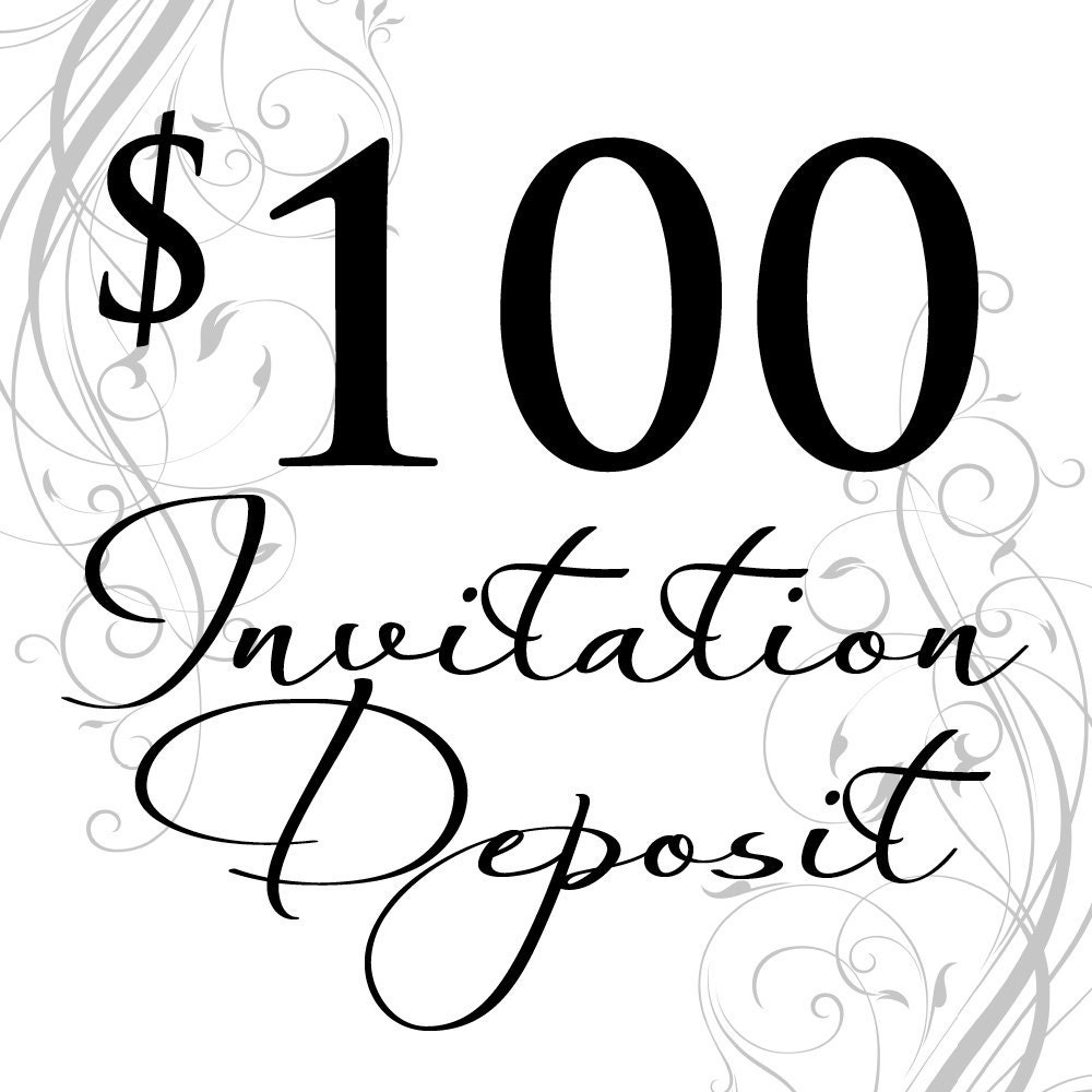 Deposit for invitation order  Deposit  Deposit