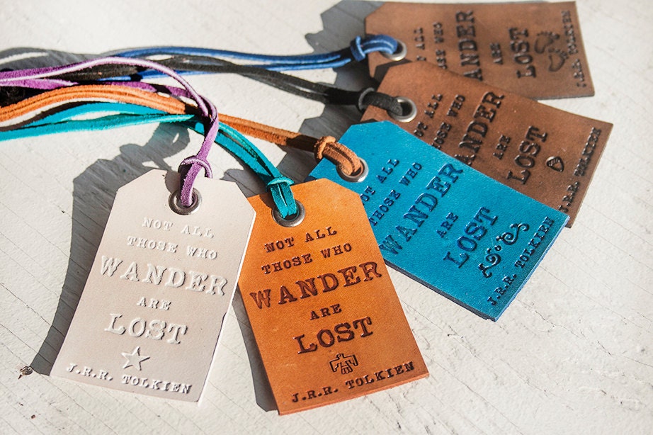Not All Those Who Wander are Lost - Leather Tag- Stamped Leather Luggage Tag - Made to Order