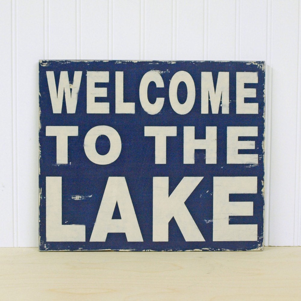 Welcome To The Lake Vintage Style Wood Sign For Your Lake House. Navy Blue and Sand