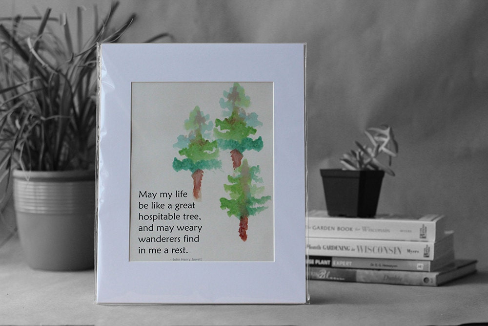 may my life be like a great hospitable tree / evergreen tree print