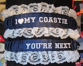 US Coast Guard Garter set with I love my coastie embroidered on it and throw garter that's says You're next