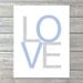 LOVE Digital Print - Dusk Blue and Grey Home Decor Typography Poster - Pastel Soft Muted Colors