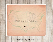 Texas is a state of mind ( custom state) Typography Art Print - 8x10 print