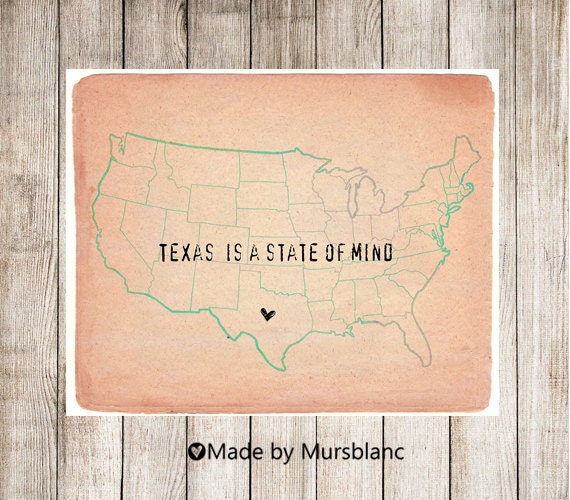 Texas is a state of mind ( custom state) Typography Art Print - 8x10 print