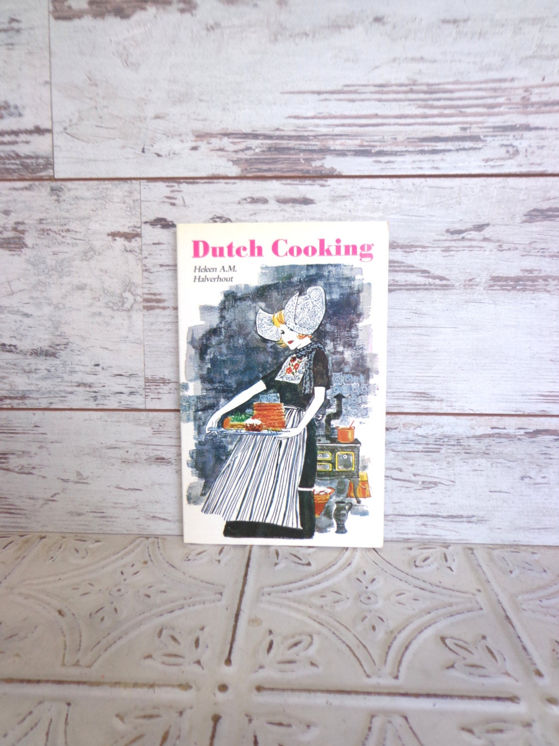 Dutch Cooking Paperback Cookbook Vintage 1972 Heleen Halverhout